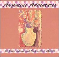 George Haslam - Argentine Adventures, Vol. 1 lyrics