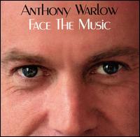 Anthony Warlow - Face the Music lyrics