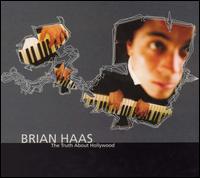 Brian Haas - The Truth About Hollywood lyrics