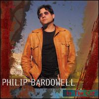 Phillip Bardowell - In the Cut lyrics