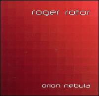Roger Rotor - Orion Nebula lyrics