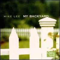 Mike Lee - My Backyard lyrics
