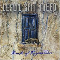 Leslie Spit Treeo - Book of Rejection lyrics