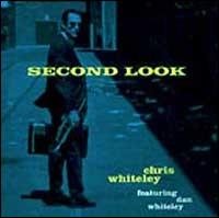 Chris Whiteley - Second Look lyrics