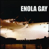 Enola Gay - Enola Gay lyrics