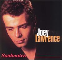 Joey Lawrence - Soulmates lyrics