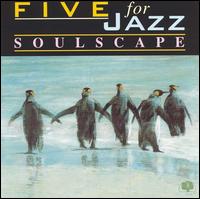 Five for Jazz - Soulscape lyrics