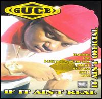 Guce - If It Ain't Real It Ain't Official lyrics