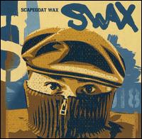 Scapegoat Wax - Swax lyrics