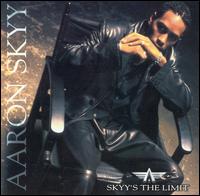 Aaron Skyy - Skyy's The Limit lyrics