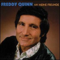 Freddy Quinn - An Meine Freunde lyrics