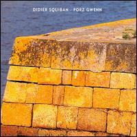 Didier Squiban - Porz Gwenn lyrics