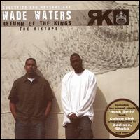 Wade Waters - Return of the Kings lyrics