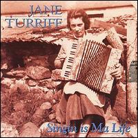 Jane Turriff - Singin' Is Ma Life lyrics