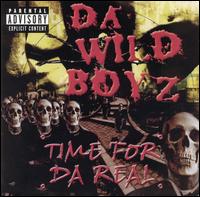 da Wild Boyz - Time for Da Real lyrics