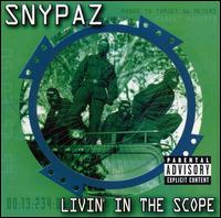 Snypaz - Livin' in the Scope lyrics