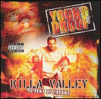 Young Droop - Killa Valley: Moment Of Impakt lyrics