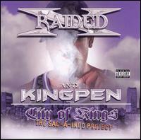 X-Raided - City of Kings: The Sac-A-Indo Project lyrics