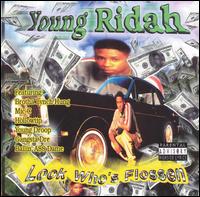 Young Ridah - Look Who's Flossen lyrics