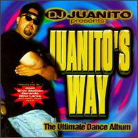 DJ Juanito - Juanito's Way: The Ultimate Dance Albu lyrics