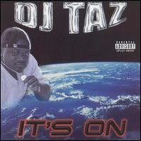 DJ Taz - It's On lyrics
