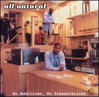 All Natural - No Additives, No Preservatives lyrics