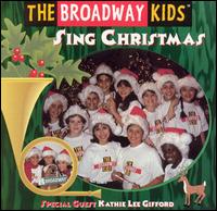 The Broadway Kids - Sing Christmas lyrics
