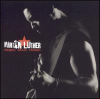 Martin Luther - Rebel Soul Music lyrics