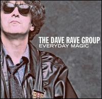 Dave Rave - Everyday Magic lyrics