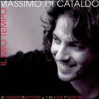 Massimo Di Cataldo - Il Mio Tempo lyrics