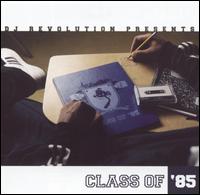 DJ Revolution - Class of 85 lyrics