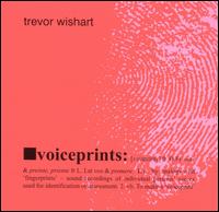 Trevor Wishart - Voiceprints lyrics