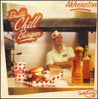 Akhenaton - Double Chill Burger lyrics