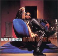 Mark Morrison - Return of the Mack lyrics