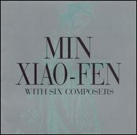Min Xiao-Fen - With Six Composers lyrics