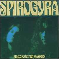 Spirogyra - Bells Boots & Shambles lyrics