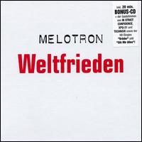 Melotron - Weltfrieden lyrics