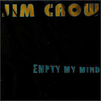 Jim Crow - Empty My Mind lyrics