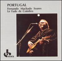 Fernando Machado Soares - The Fado of Coimbra [Ocora] lyrics