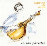 Carlos Paredes - Espelho de Sons lyrics