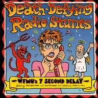 Andy Breckman - Death Defying Radio Stunts lyrics