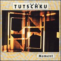Hans Tutschku - Moment lyrics