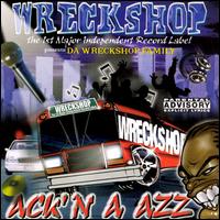 Wreckshop Family - Ackin' a Azz' lyrics