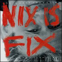 Rainhard Fendrich - Nix Is Fix lyrics
