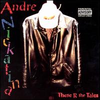 Andre Nickatina - These R the Tales lyrics