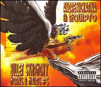 Andre Nickatina - Bullet Symphony: Horns and Halos #3 lyrics