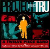 Project Tru - A Twelve Piece Band lyrics