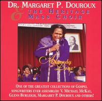 Margaret Douroux & The Heritage Mass Choir - Already Done [live] lyrics