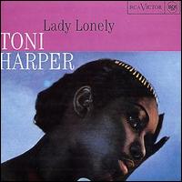 Toni Harper - Lady Lonely lyrics