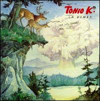 Tonio K. - La Bomba lyrics